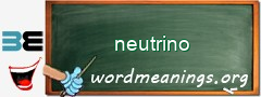 WordMeaning blackboard for neutrino